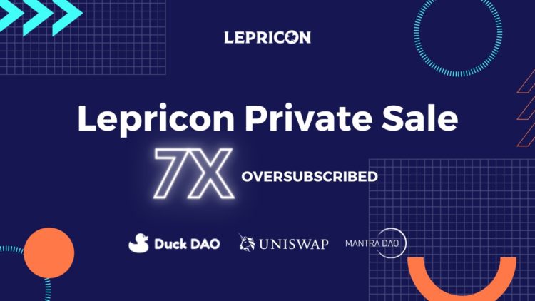 Lepricon private sale 7x oversubscribed