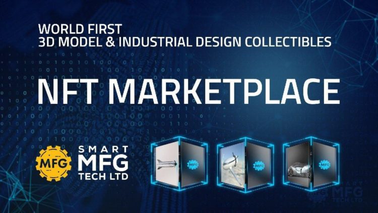 Smart MFG Tech announces first-ever NFT platform for 3D models
