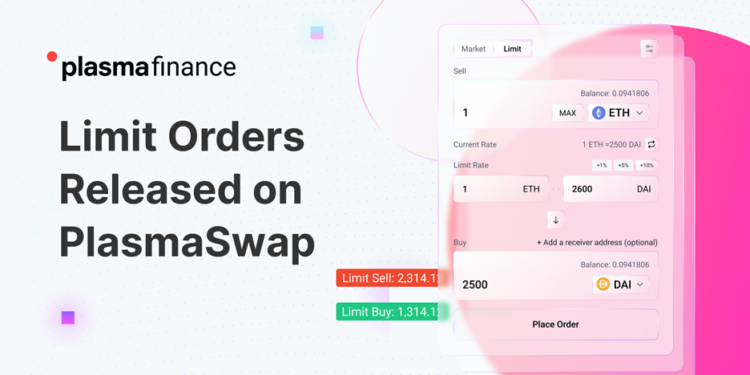 Limit Orders Are Now Available on PlasmaSwap