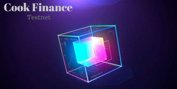 Cook Finance announces the launch of testnet version and invites users to preview