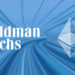 Goldman Sachs announces Ethereum futures, institutional interest grows