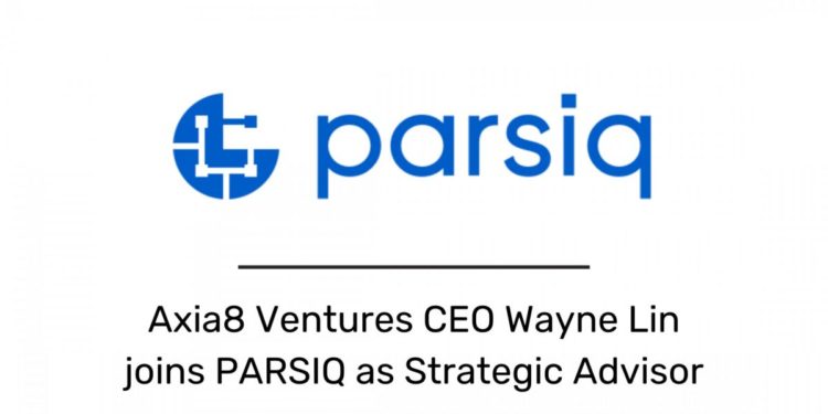 Axia8 Ventures CEO Wayne Lin joins PARSIQ as Strategic Advisor