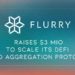 FLURRY Finance raises $3 million to scale its DeFi yield aggregation protocol