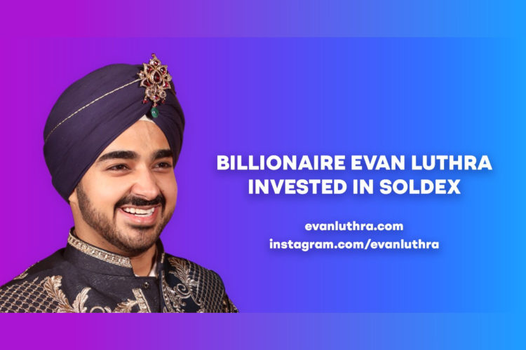 Billionaire Evan Luthra Joins Soldex as Lead Investor & Advisor