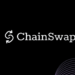 ChainSwap to Launch Industry’s First Cross-Chain Aggregator