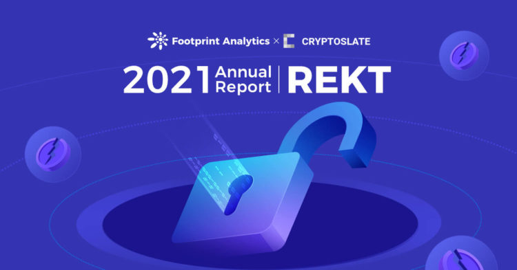 Footprint Analytics: Over 600 Projects Got REKT in 2021, $2.2B Lost | Annual Report 2021