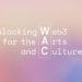 Introducing WAC Lab – A Web3 Fellowship Program for the Arts and Culture Institutions