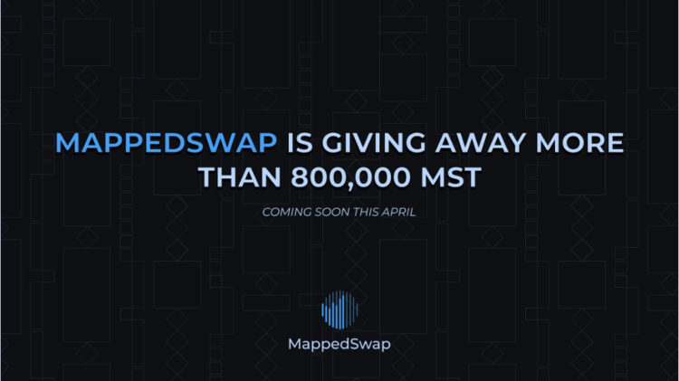 MappedSwap is giving away more than 800,000 MST this April