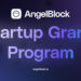 AngelBlock, DeFi protocol for crypto-native fundraising, announces it’s Startup Grant Program and platform launch
