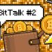 Exploring Regulatory Proposals, Bank Adoption, and Decentralized Social Media on Bitcoin – BitTalk #2