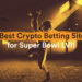 Top 5 Best Bitcoin Betting Sites for Super Bowl LVII