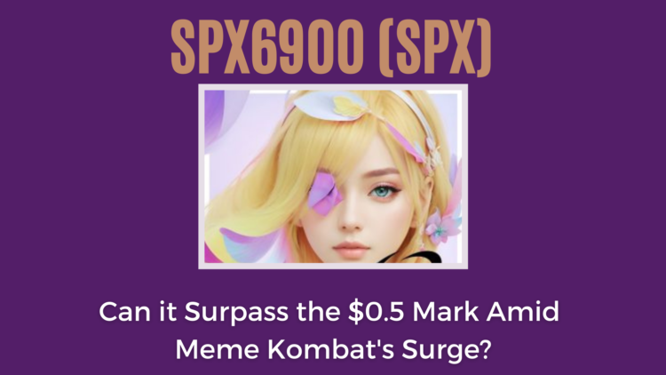 SPX6900 Price Prediction: Can SPX Surpass the $0.5 Mark Amid Meme Kombat’s Surge?