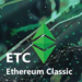 Ethereum Classic Price Prediction: ETC Token Pumps 12% On News Of BlackRock ETH ETF – Will It 20X?