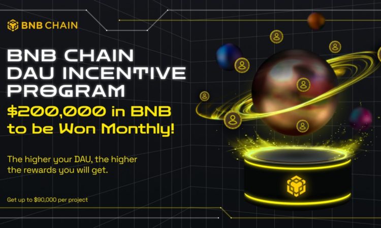 BNB Chain launches DAU Incentive Program, Offering Monthly Prizes Up to $200K