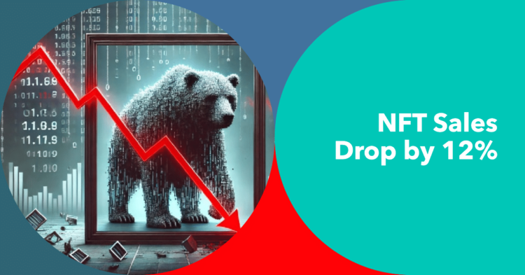 NFT Sales Fall 12% This Week – Records A Trading Sales Volume Of $90M