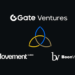 Gate Ventures, Movement Labs, and Boon Ventures Launch $20M Fund to Accelerate Web3 Innovation