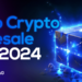 Top Crypto Presales to Buy Now: The Best Picks for this Bull Run