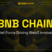 BNB Chain Ecosystem Expands Web3 Applications with Emphasis on AI Integration