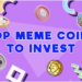 Don’t Miss These 4 Best New Meme Coins to Join This Month to Generate Wealth in 2025!