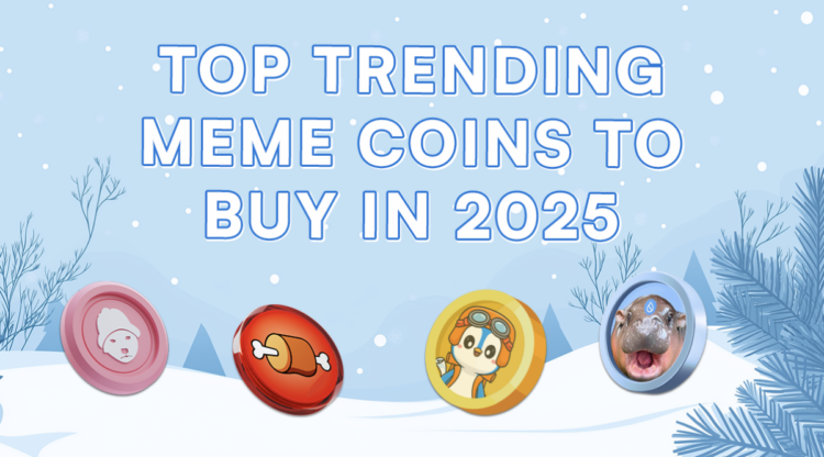 6 Top Meme Coins To Invest in 2025 That Could Lead the Next Market Boom