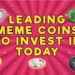 The 5 Top New Meme Coins to Join for Short Term That Every Savvy Investor Needs to Know About