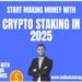 7 Best Crypto Staking Platforms with High APY in 2025