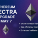 Ethereum Pectra Upgrade Scheduled for May 7 – Key Features Unveiled