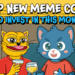4 Top New Meme Coins to Buy and Hold for Long Term: Passive Gains Start Here