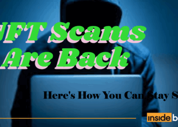 NFT Scams Are Back – Here’s How To Avoid Scams In OTC Trades