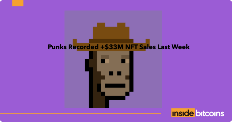 Punks Exceeded $33M NFT Sales Last Week – Are NFTs Back?