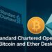Standard Chartered Launches Bitcoin and Ether Trading Desk