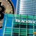 BlackRock’s IBIT Breaks Into Top 20 ETF List With $90.7B Assets
