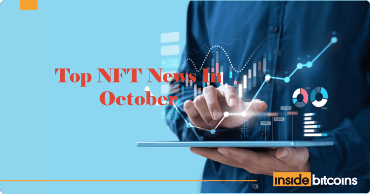 Here’s The Top NFT News In October 2025