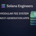 Solana Engineers Introduce Modular Fee System for Next-Generation Apps