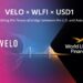 VELO Integrates USD1 to Accelerate PayFi Adoption in Asia