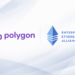 Polygon Joins Enterprise Ethereum Alliance