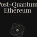 Ethereum Unveils 2029 ‘Strawmap’: 7 Hard Forks to Beat Quantum Threats